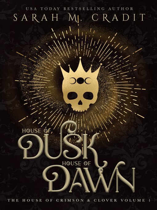 Title details for House of Dusk, House of Dawn by Sarah M. Cradit - Available